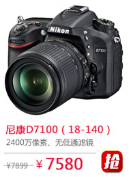 �῵D7100��18-140��